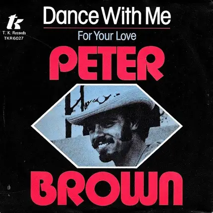 Peter Brown - Dance With Me / For Your Love