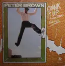7inch Vinyl Single - Peter Brown - Crank It Up (Funk Town)
