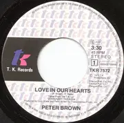 7inch Vinyl Single - Peter Brown - Love In Our Hearts