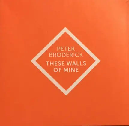 Peter Broderick - These Walls of Mine