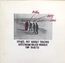 Double LP - Peter Brötzmann / Harry Miller / Louis Moholo - Opened, But Hardly Touched