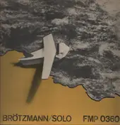 Peter Brötzmann - Solo