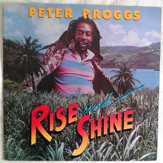 Peter Broggs - Rise And Shine