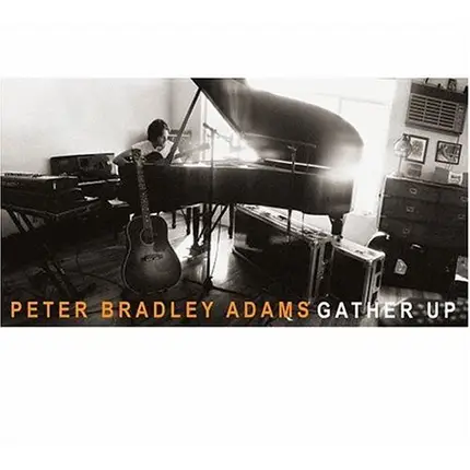 Peter Bradley Adams - Gather Up