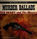 LP - Peter Brady And The Blazers - Murder Ballads