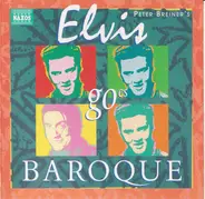 Peter Breiner And His Orchestra - Elvis Goes Baroque