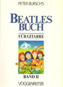 Peter Bursch - Peter Bursch's Beatles Buch für Gitarre II