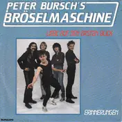 Peter Bursch 's Bröselmaschine - Liebe Auf Den Ersten Blick
