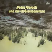 Peter Bursch Und Die Bröselmaschine - Peter Bursch Und Die Bröselmaschine