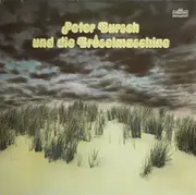 LP - Peter Bursch Und Die Bröselmaschine - Peter Bursch Und Die Bröselmaschine