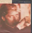 7inch Vinyl Single - Peter Cetera - One Good Woman
