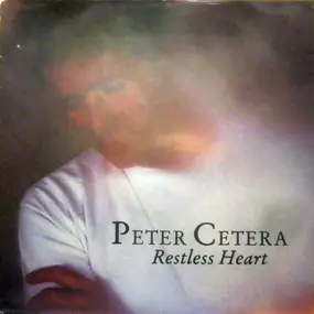 Peter Cetera - Restless Heart