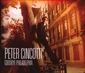 Peter Cincotti - Goodbye Philadelphia