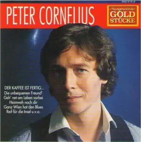 Peter Cornelius - Ausgewählte Goldstücke