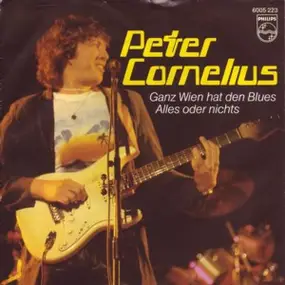 Peter Cornelius - Ganz Wien Hat Den Blues