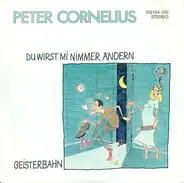 Peter Cornelius - Du Wirst Mi Nimmer Ändern