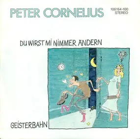 Peter Cornelius - Du Wirst Mi Nimmer Ändern