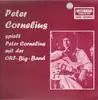 LP - Peter Cornelius Mit Der ORF Big Band - Peter Cornelius Spielt Peter Cornelius