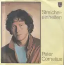 7inch Vinyl Single - Peter Cornelius - Streicheleinheiten