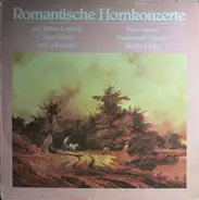 von Weber, Lortzing, Saint-Saens, Schumann/ Peter Damm - Romantische Hornkonzerte