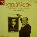 Double LP - Peter Dawson - The Art of Peter Dawson: Opera . Oratorio . German & Russian Songs . English Operas & Songs