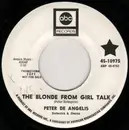 7inch Vinyl Single - Peter De Angelis - The Blonde From Girl Talk / East River Drive