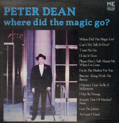 Peter Dean - Where did the magic go?