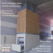 CD - Peter Dicke , Pietro Pompeo Sales , Johann Georg Lang - Musik am Hof des Kurfürsten Clemens Wenzeslaus