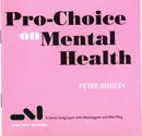 CD - Peter Dizozza - Pro-Choice on Mental Health: A Seven Song Cycle with Monologues and Mini-Play