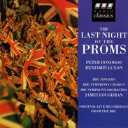 Peter Donohoe , Benjamin Luxon , BBC Singers , BBC Symphony Orchestra , James Loughran - The Last Night Of The Proms