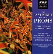 CD - Peter Donohoe , Benjamin Luxon , BBC Singers , BBC Symphony Orchestra , James Loughran - The Last Night Of The Proms