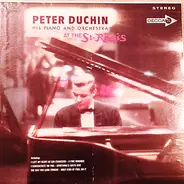 Peter Duchin - His Piano And Orchestra At The St. Regis