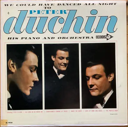 Peter Duchin, His Piano And Orchestra - We Could Have Danced All Night To Peter Duchin His Piano And Orchestra