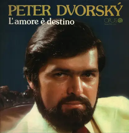 Peter Dvorský , Radio Symphony Orchestra Bratislava , Slovak Opera Chorus - L'amore E Destino
