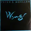7inch Vinyl Single - Peter E. Mueller - Wings
