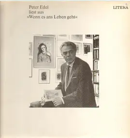 Peter Edel - Peter Edel liest aus ' Wenn es ans Leben geht'