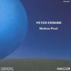 Peter Erskine - Motion Poet -Hq-