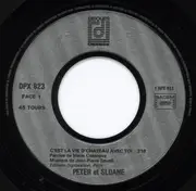 7inch Vinyl Single - Peter Et Sloane - C'est La Vie D'château Avec Toi