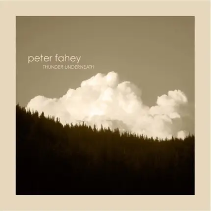 Peter Fahey - Thunder Underneath