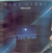 Peter Felippi - Blue Light