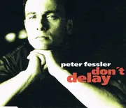CD Single - Peter Fessler - Don't Delay