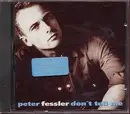 CD - Peter Fessler - Don't Tell Me