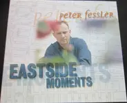 Peter Fessler - Eastside Moments