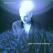Peter Field - Keep the Fire Burning