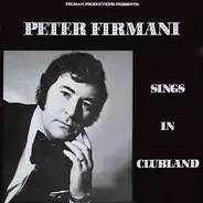 Peter Firmani - Peter Firmani Sings In Clubland