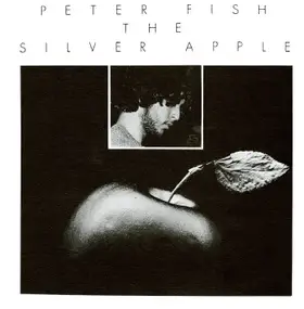 peter fish - The Silver Apple