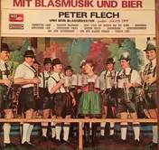 Peter Flech Und Sein Orchester - Mit Blasmusik Und Bier