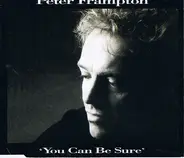 Peter Frampton - You Can Be Sure