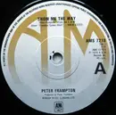 7inch Vinyl Single - Peter Frampton - Show Me The Way
