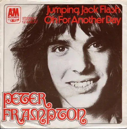 Peter Frampton - Jumping Jack Flash / Oh For Another Day